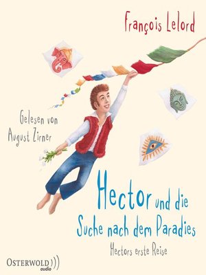 cover image of Hector und die Suche nach dem Paradies (Hectors Abenteuer 7)